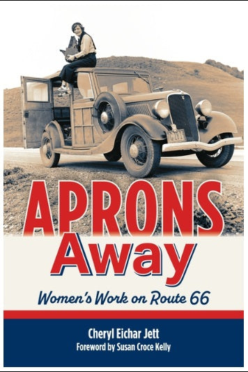 Aprons Away: Women's Work on Route 66