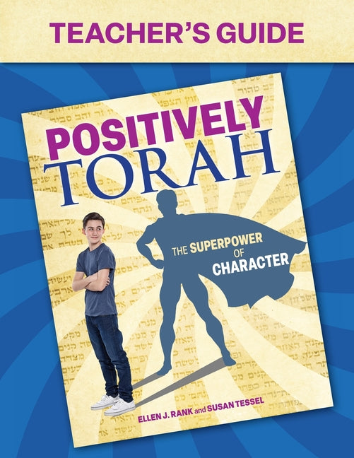 Positively Torah Teacher's Guide
