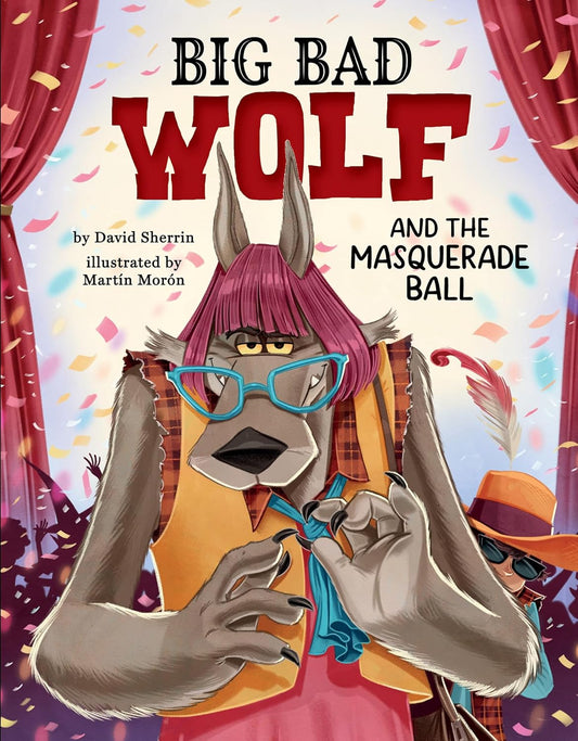 Big Bad Wolf and the Masquerade Ball