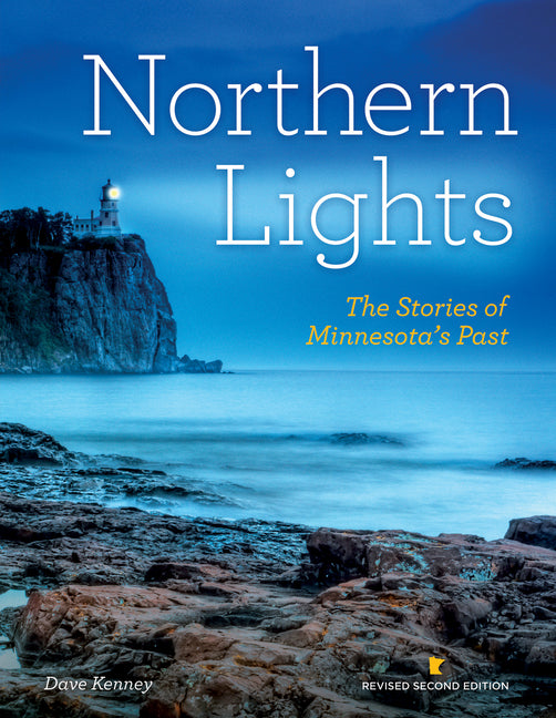 Northern Lights Revised Third Edition: Stories of Minnesota's Past Third Edition