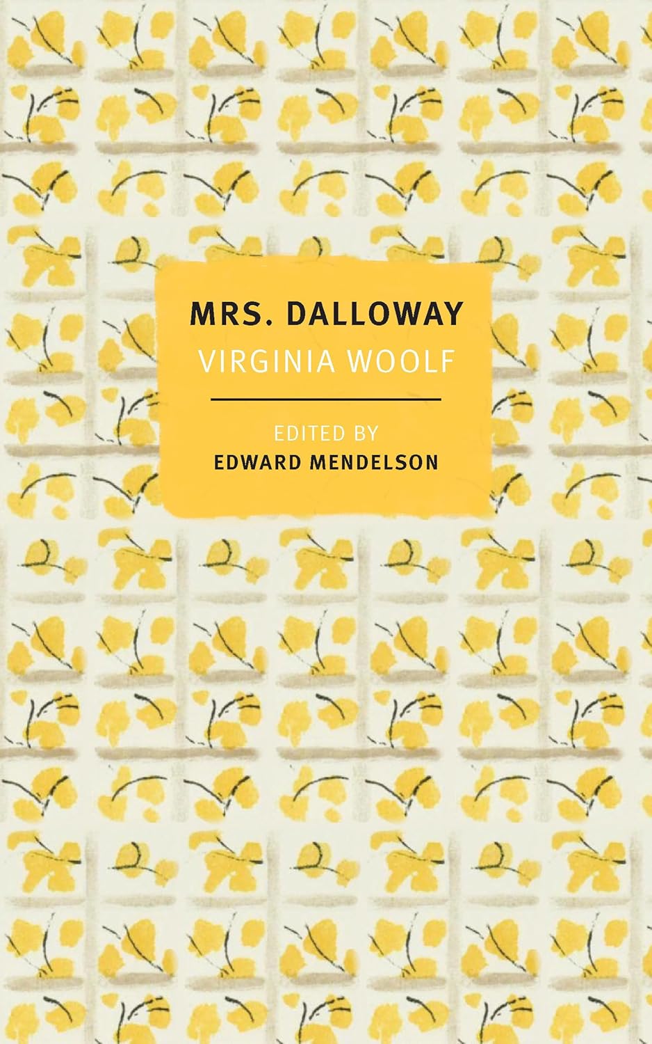 Mrs. Dalloway: The First-Edition Text with the Authors Revisions