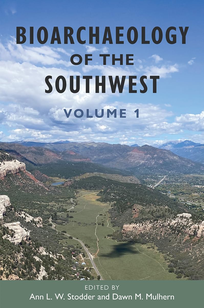 Bioarchaeology of the Southwest Volume 1