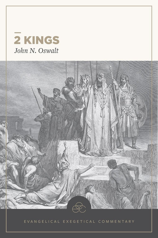 2 Kings Evangelical Exegetical Commentary