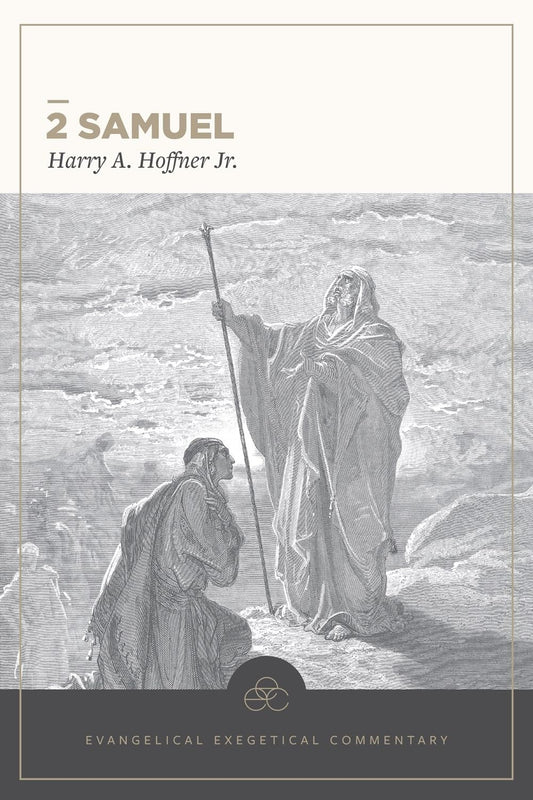 2 Samuel Evangelical Exegetical Commentary