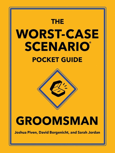 The Worst-Case Scenario Pocket Guide: Groomsman