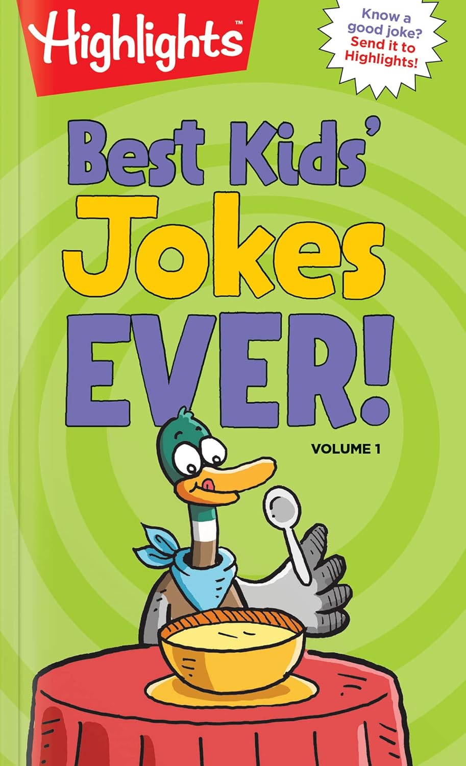 Best Kids' Jokes Ever! Volume 1: A Kids Joke Book with Over 300 of the Funniest Jokes for Ages 69, Daily Giggles, Silly Jokes for Everyday Laugh-Out-L