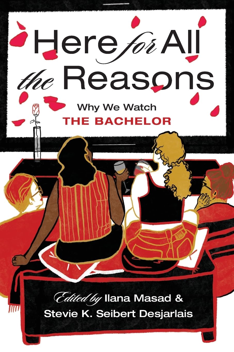 Here for All the Reasons: Why We Watch the Bachelor
