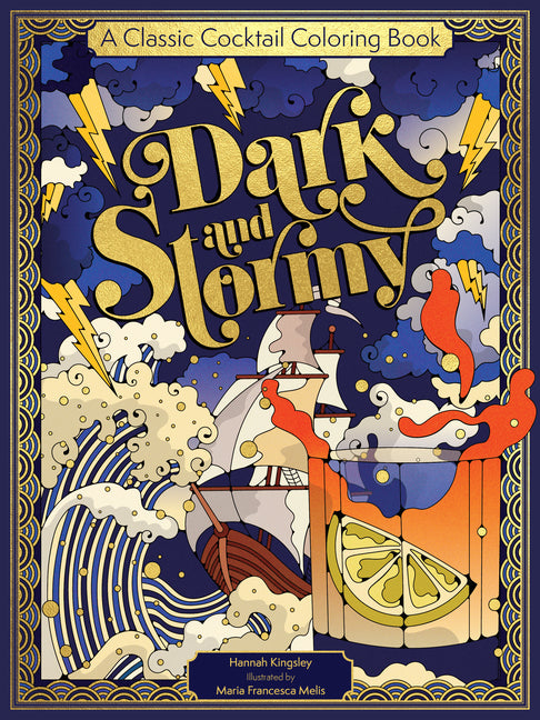 Dark and Stormy: 38 Cocktails to Make & Color