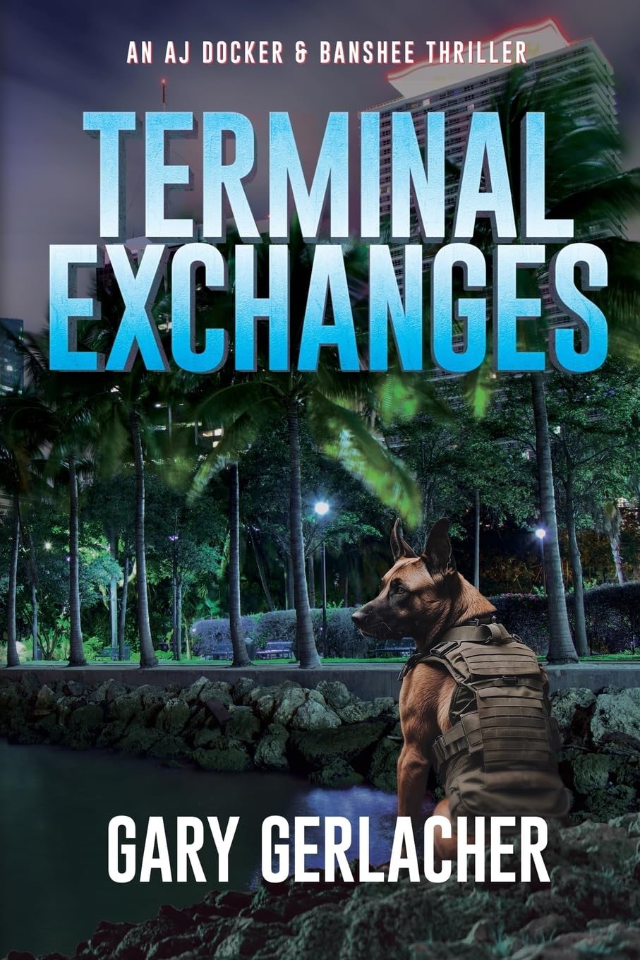 Terminal Exchanges: An AJ Docker and Banshee Thriller