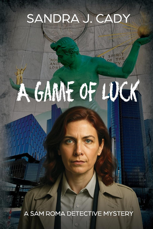 A Game of Luck: A Sam Roma Detective Mystery