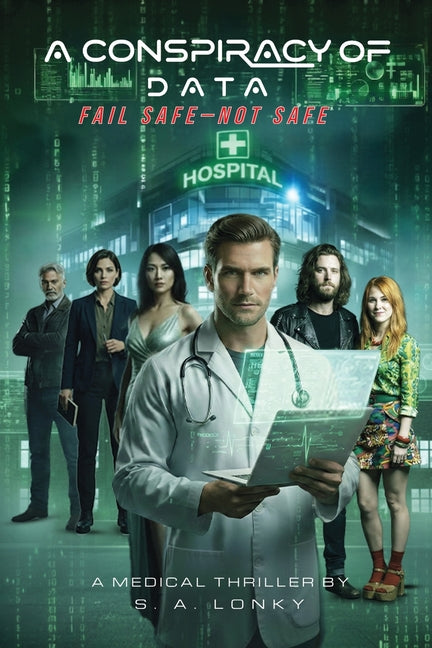 A Conspiracy of Data: Fail Safe-Not Safe