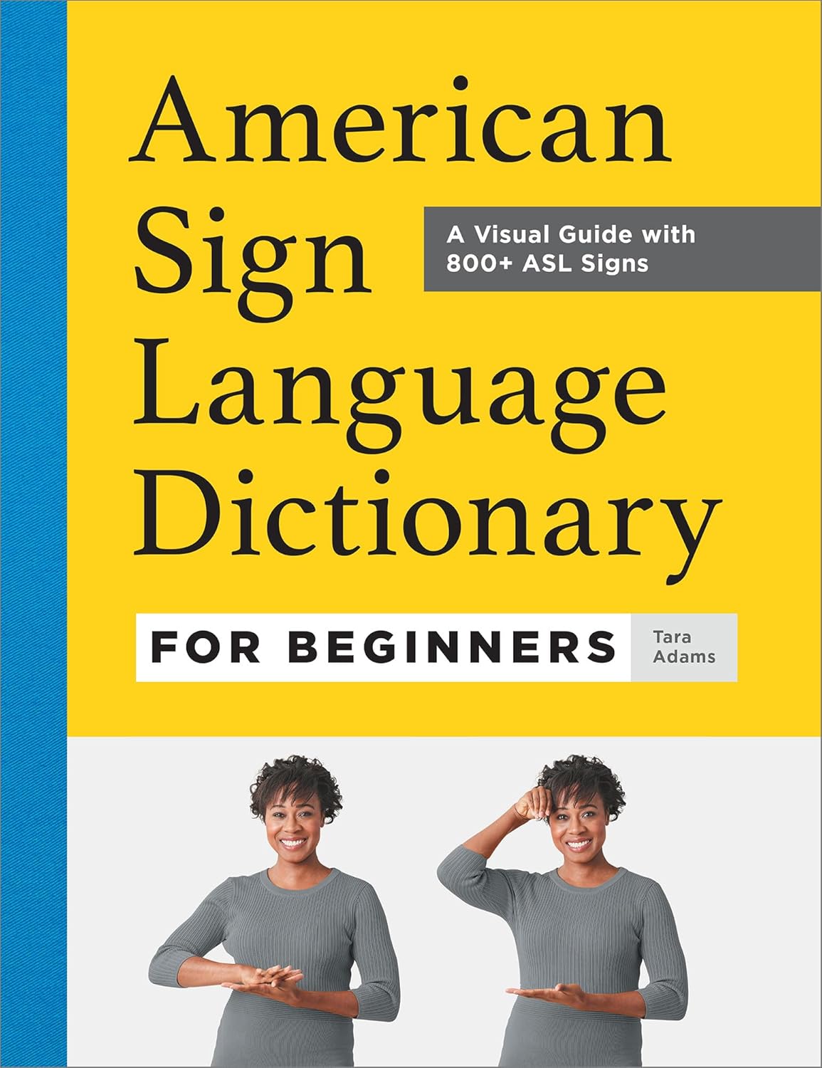 American Sign Language Dictionary for Beginners: A Visual Gu Hardcover ...