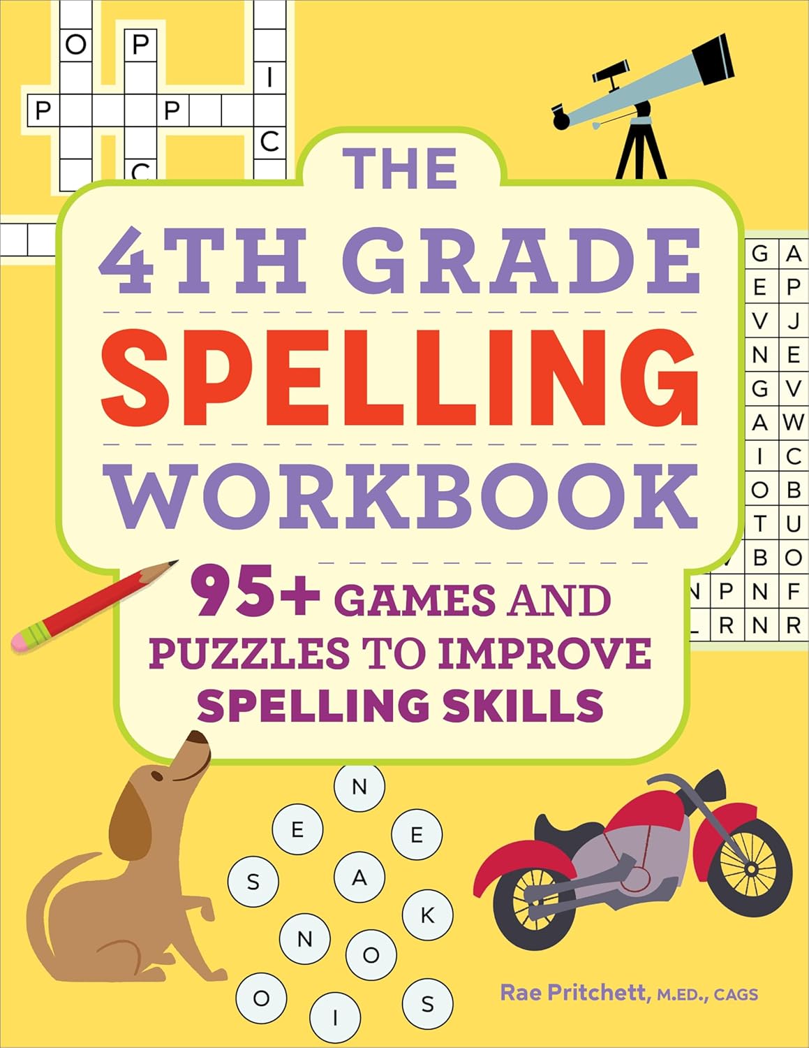 4th Grade Spelling Workbook: 95+ Games and Puzzles to Improve Spelling Skills