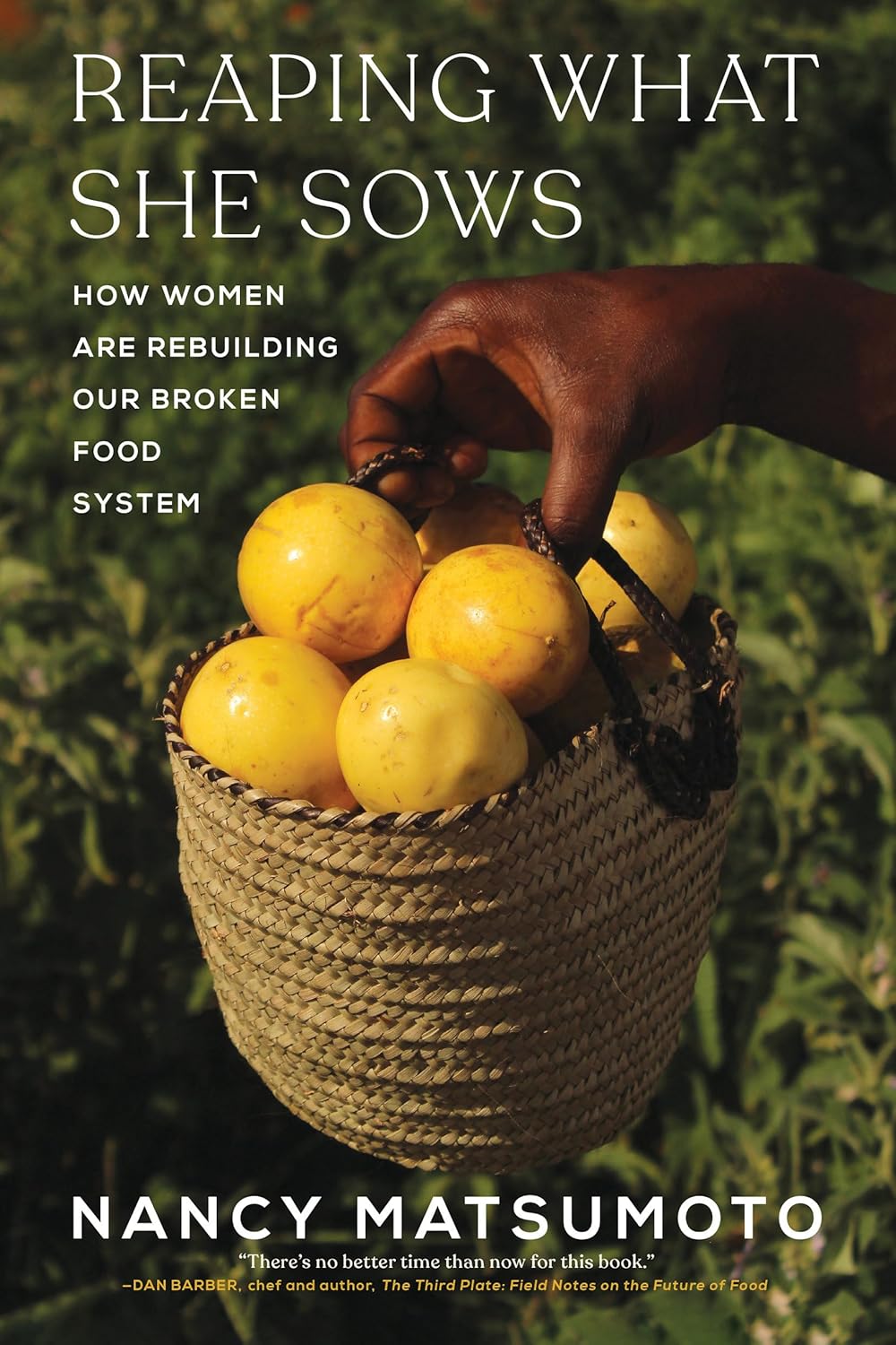 Reaping What She Sows: How Women Are Rebuilding Our Broken Food System