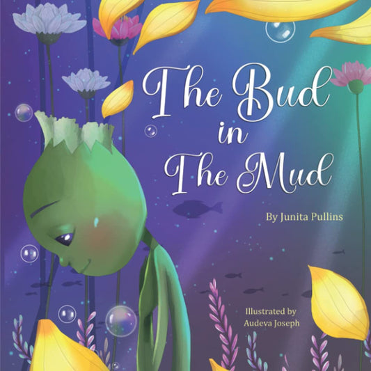 The Bud in the Mud
