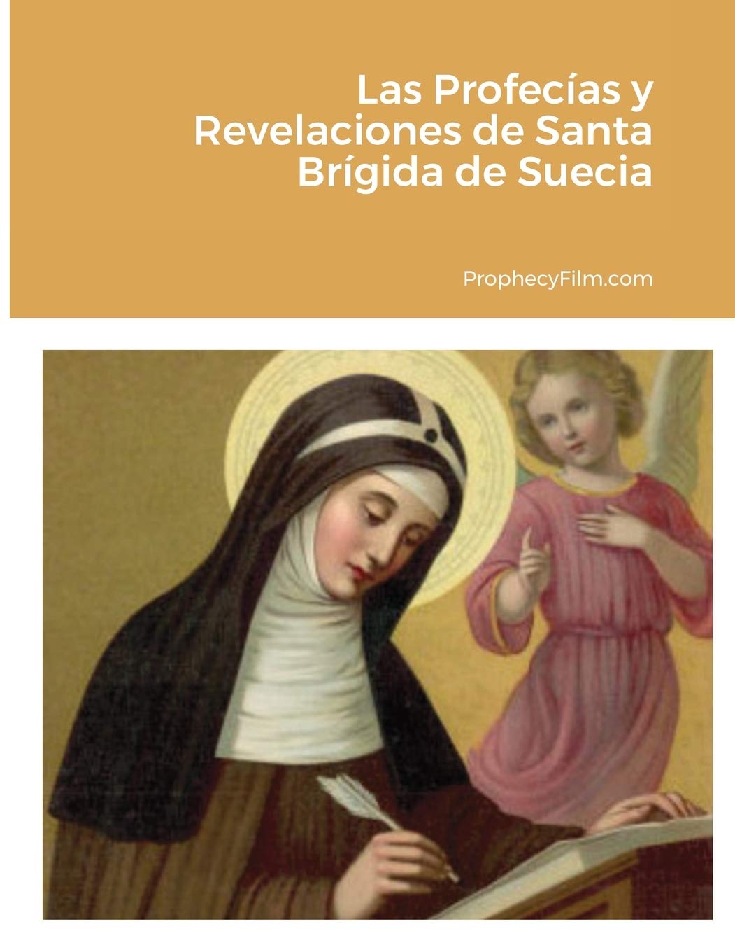 Las Profecias y Revelaciones de Santa Brigida de Suecia