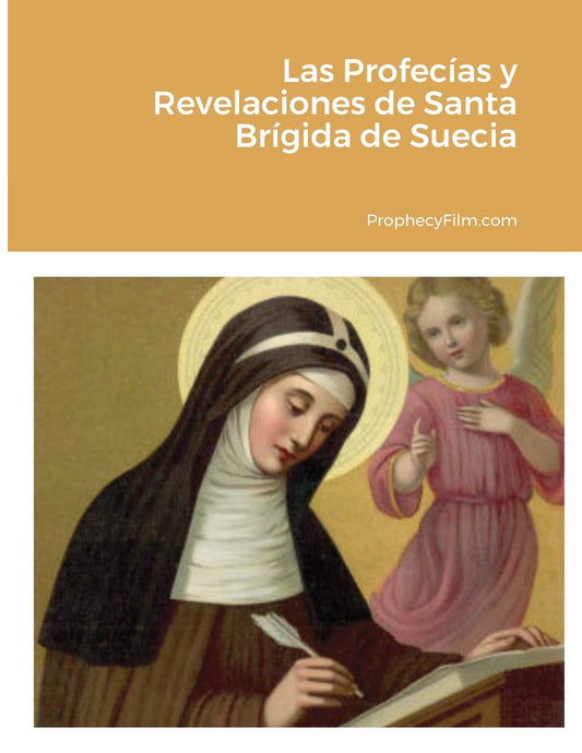 Las Profecias y Revelaciones de Santa Brigida de Suecia