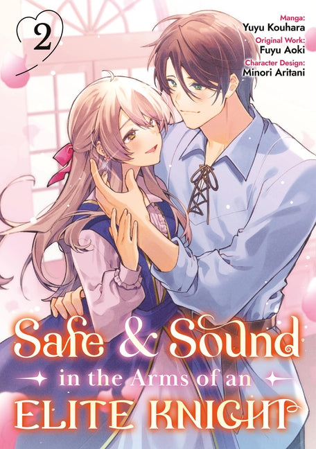 Safe & Sound in the Arms of an Elite Knight: Volume 2 (Manga)