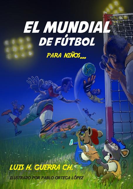 El Mundial de Futbol Para Ninos...