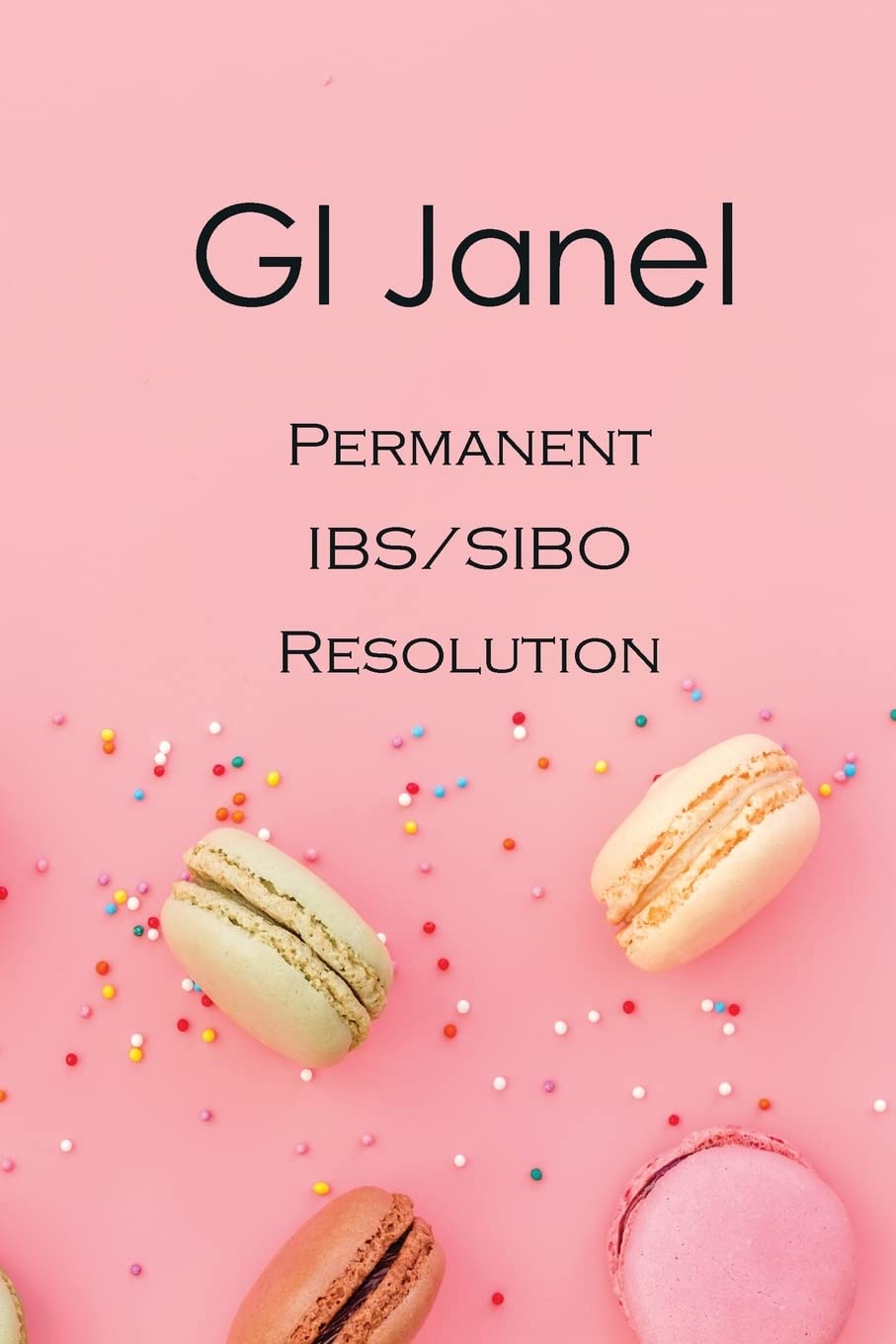 GI Janel - Permanent IBS/SIBO Resolution (Original)