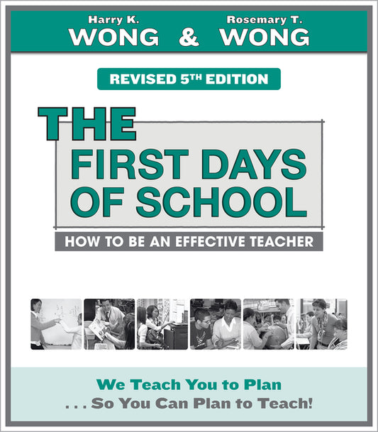 The First Days of School: How to Be an Effective Teacher