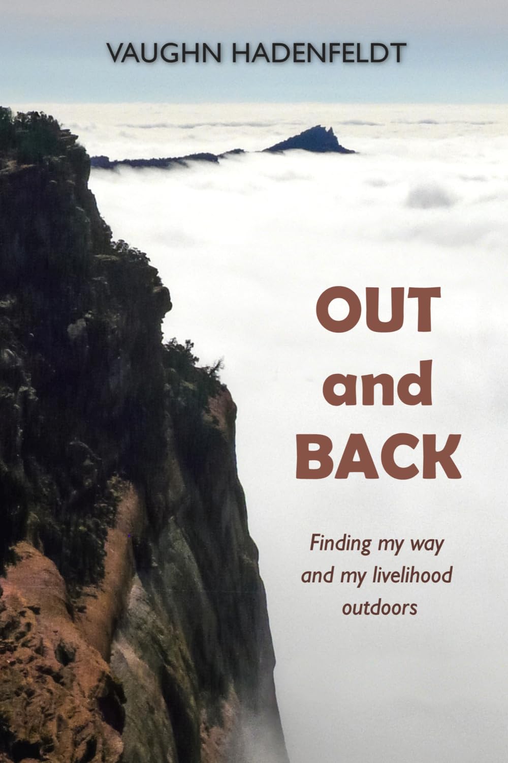 Out and Back: Finding my way and my livelihood outdoors