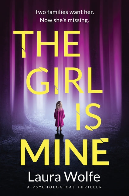 The Girl Is Mine: A Psychological Thriller