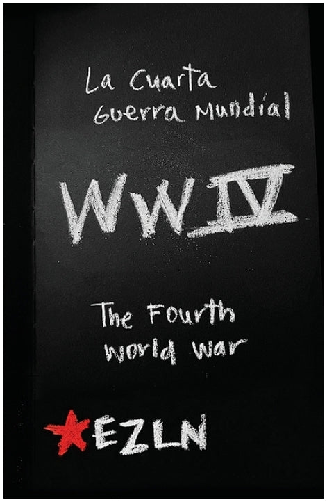 The Fourth World War: Zapatista writings on global capital (Bilingual)
