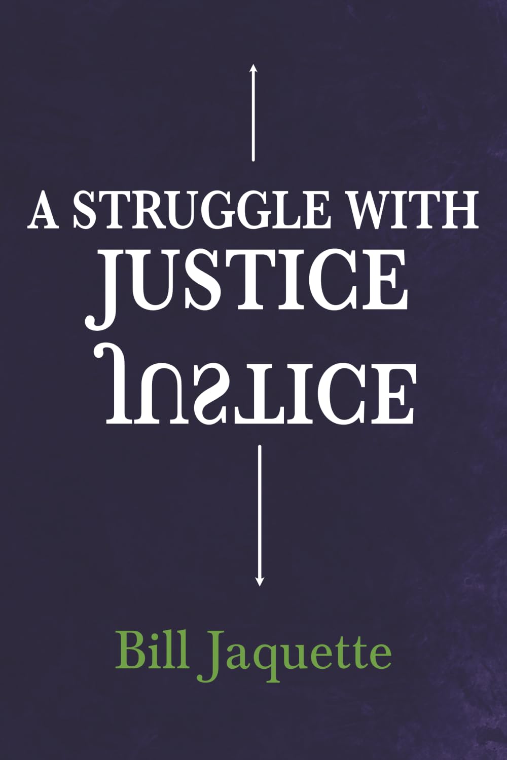 A Struggle with Justice