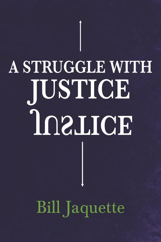 A Struggle with Justice