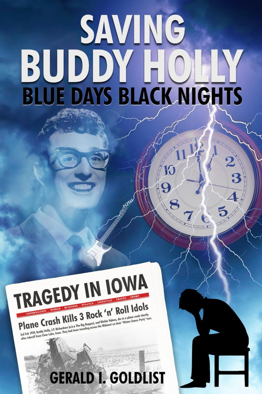 Saving Buddy Holly - Blue Days Black Nights