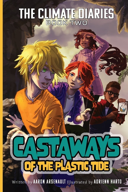 The Climate Diaries- Book 2: Castaways of the Plastic Tide