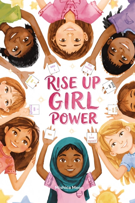 Rise Up, Girl Power: Courage. Confidence. Girl Power