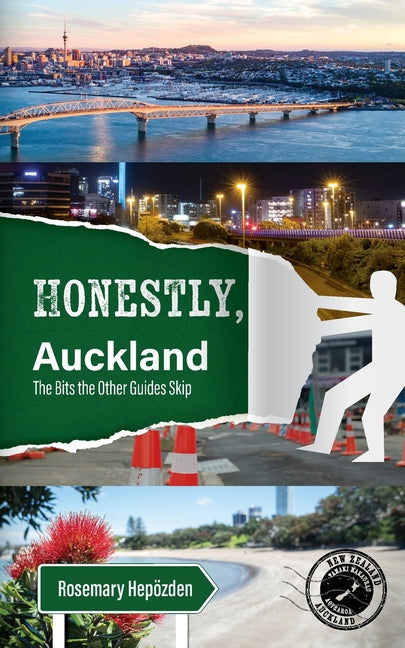 Honestly Auckland: Honest intel on New Zealand's largest city
