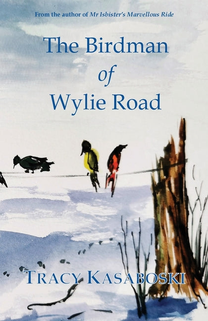 The Birdman of Wylie Road