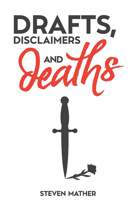 Drafts, Disclaimers and Deaths