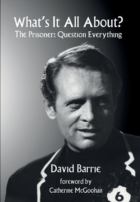 What's It All About?: The Prisoner: Question Everything