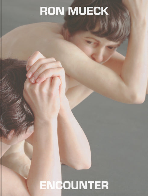 Ron Mueck: Encounter
