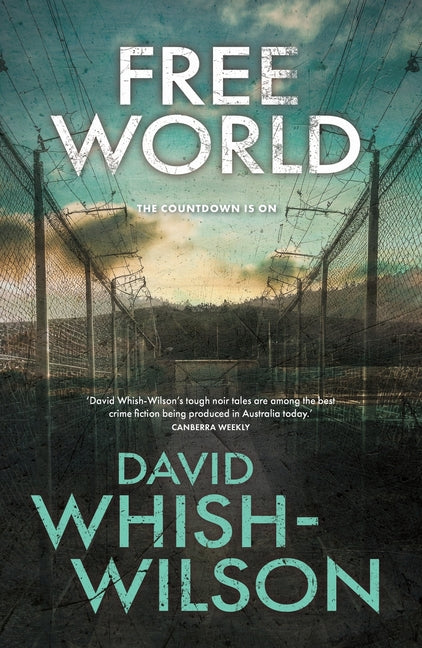 Free World: An Australian locked-cell crime thriller