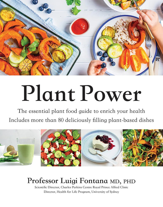 Plant Power The Essential Plant Food Guide to Enrich Your Health