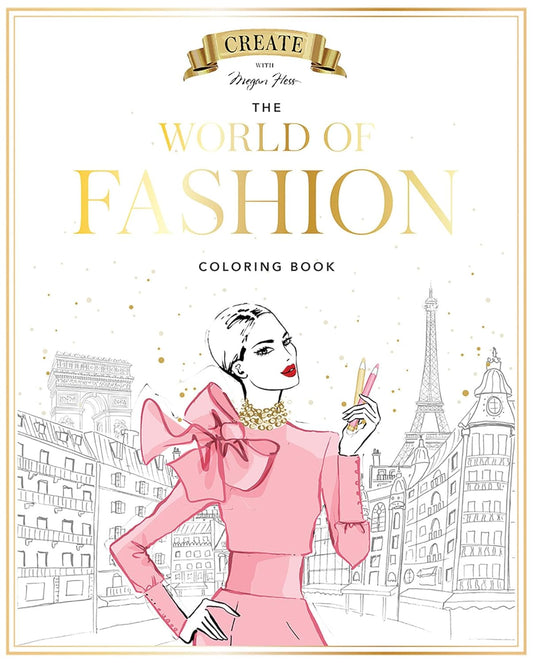 Megan Hess: The World of Fashion Coloring Book