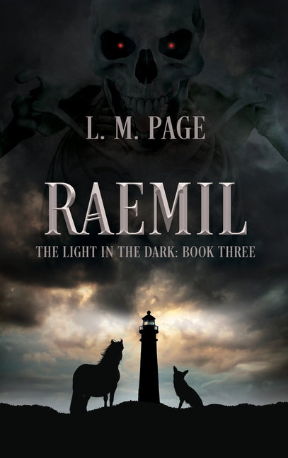 Raemil: The Light in the Dark: Book Three