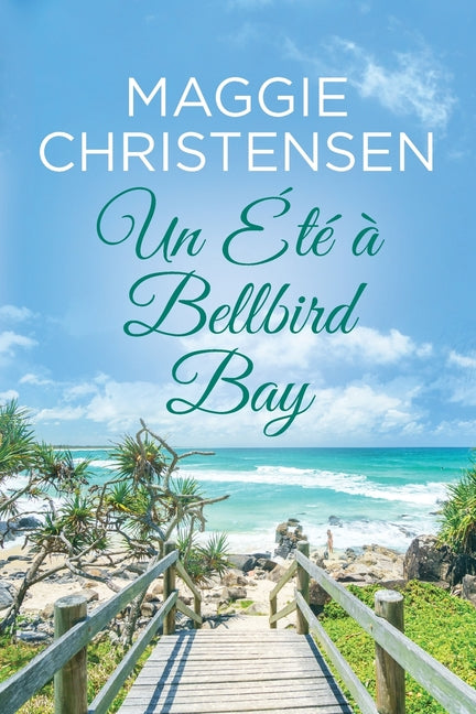 Un Ete a Bellbird Bay: Une douce romance de la maturite