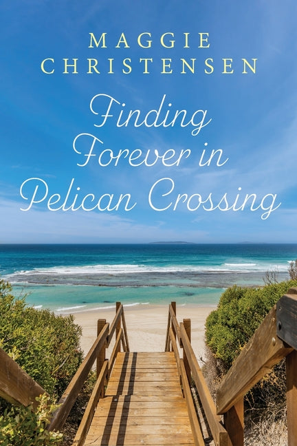 Finding Forever in Pelican Crossing