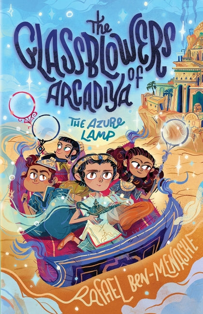 The Glassblowers of Arcadiya The Azure Lamp