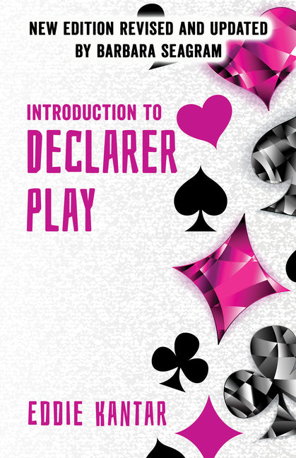 Introduction to Declarer Play: Second Edition (Revised and Updated)