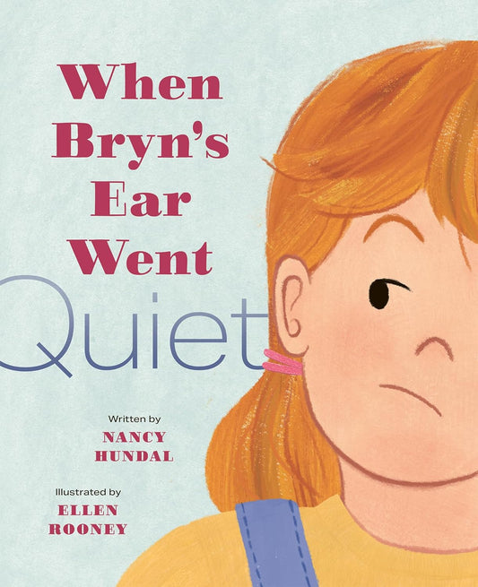 When Bryn's Ear Went Quiet