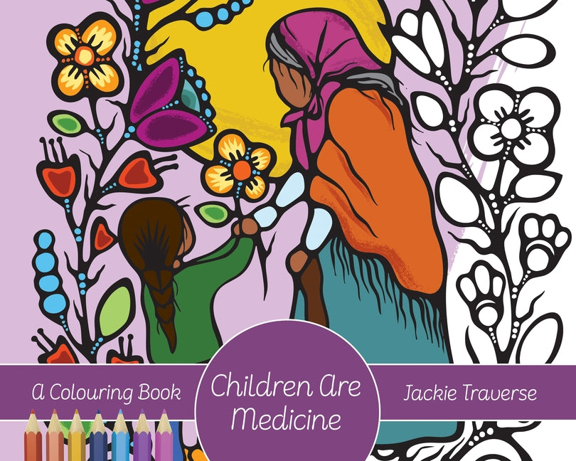 Children Are Medicine: A Colouring Book