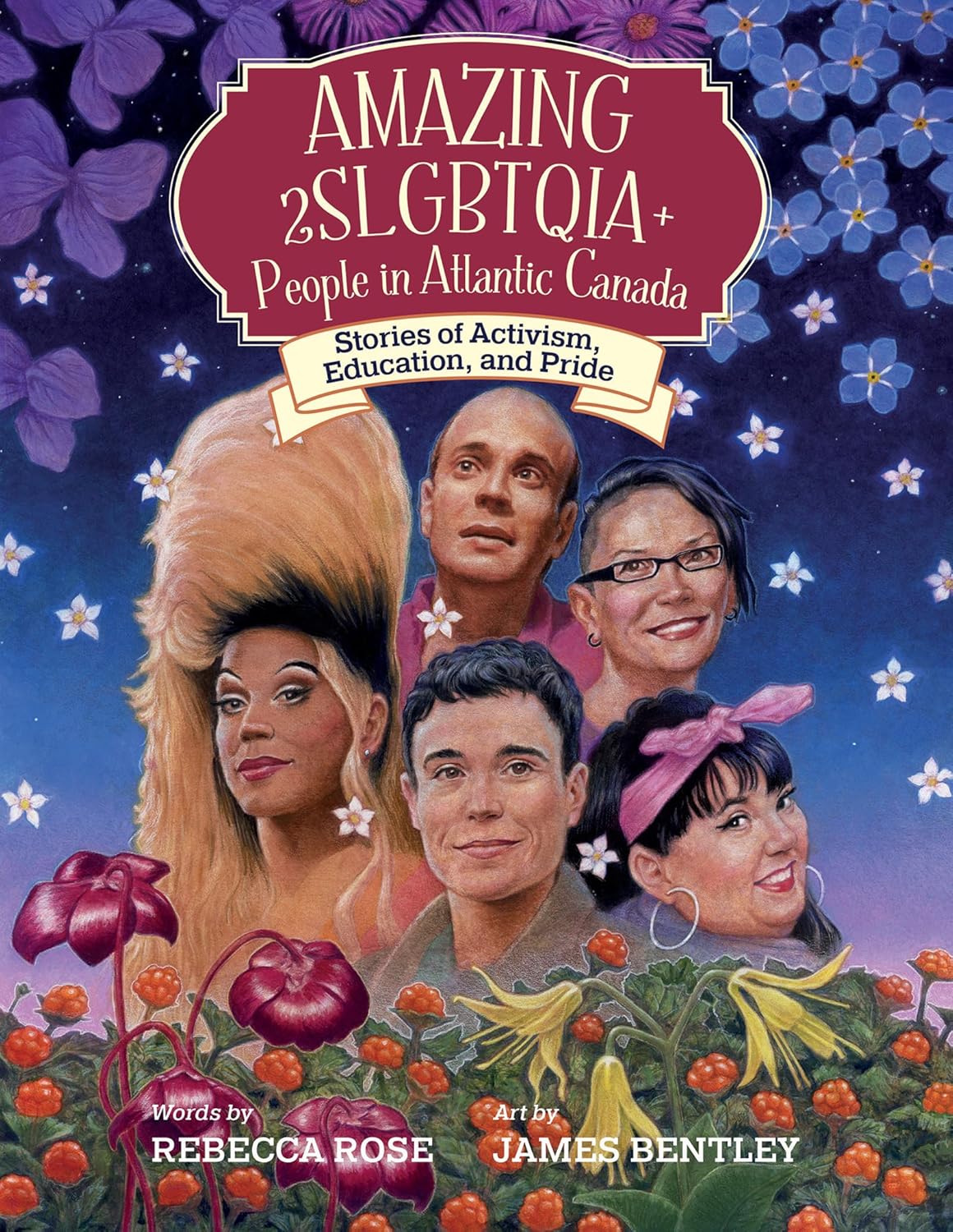 Amazing 2slgbtqia+ People in Atlantic Canada: Stories of Activism, Education, and Pride