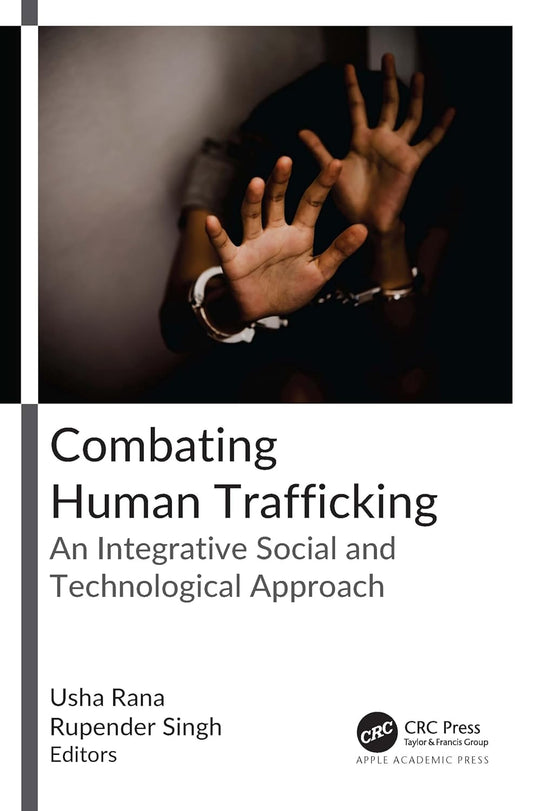 Combating Human Trafficking An Integrative Social and Technological Approach